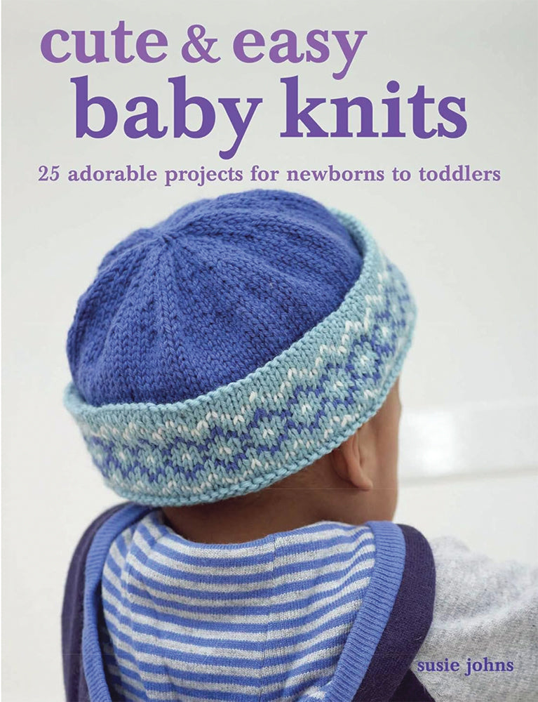 Cute & Easy Baby Knits Book